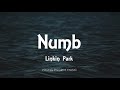 Linkin Park - Numb (Lyrics)