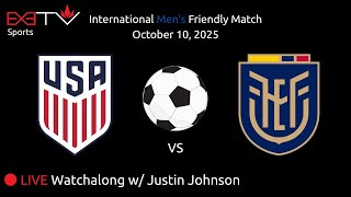 EXETV Sports: USMNT vs Ecuador Friendly Match 10-10-2025 reaction live watchalong