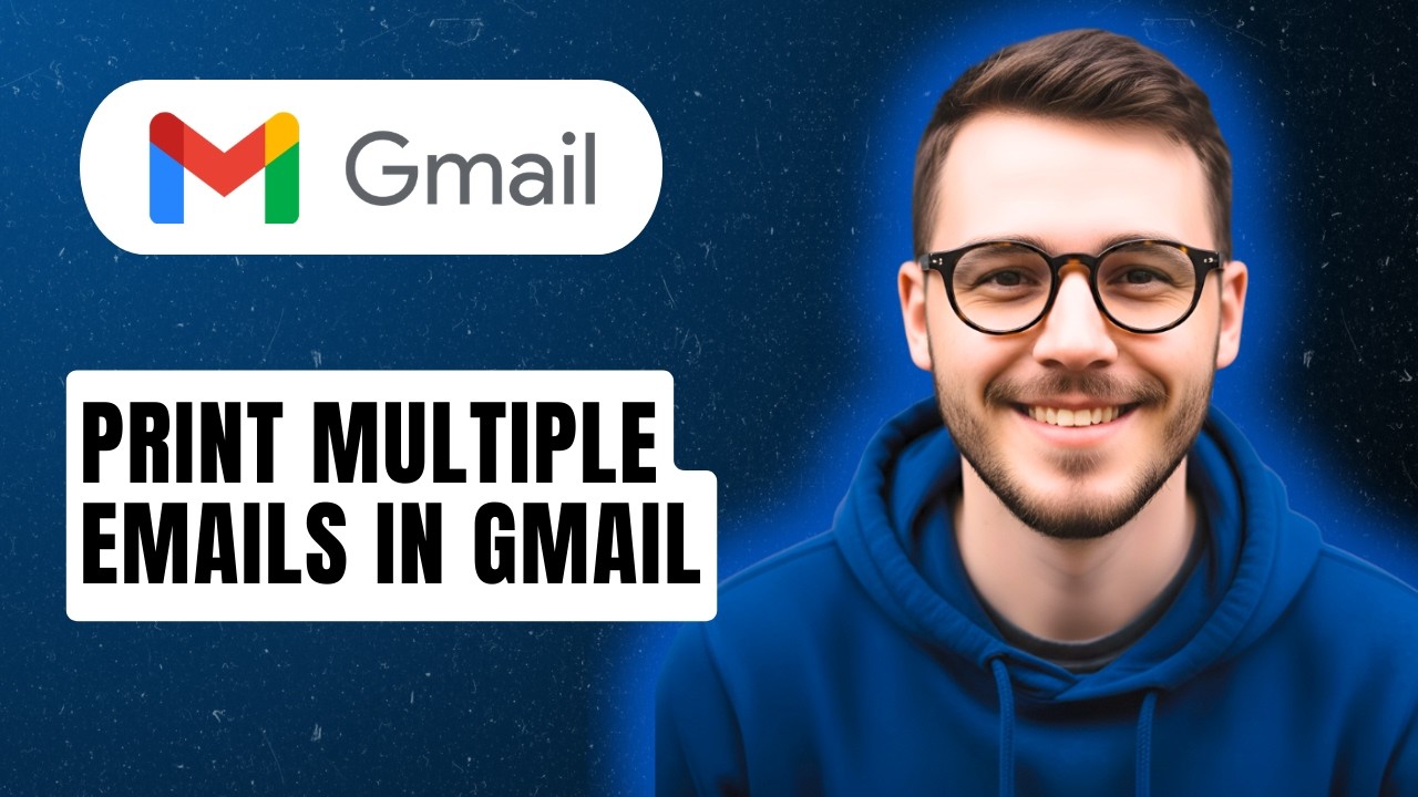How To Print Multiple Emails In Gmail [2026 Guide] - YouTube