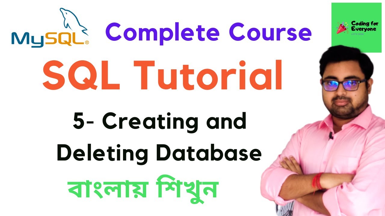 #5 Creating and Deleting Database | MySQL Tutorial for Beginners ...