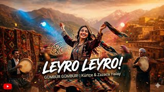 Leyro Leyro- ZAZACA-ZAZAKİ ( MUHTEŞEM  ŞARKI )