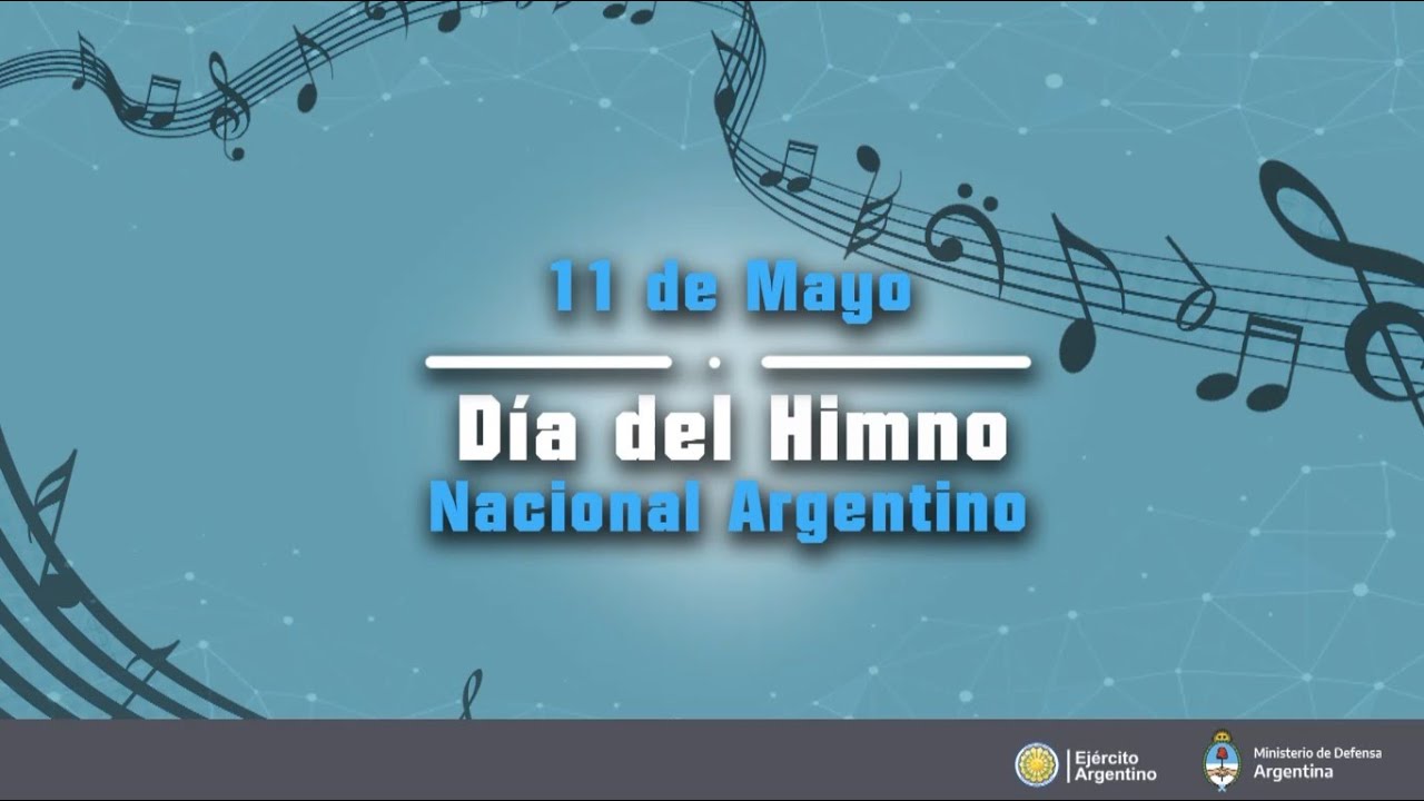 Dia Del Himno Nacional Argentino Youtube