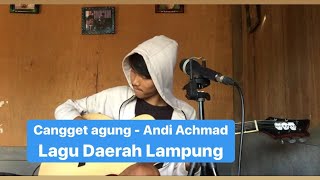 Cangget Agung - Rizki Kurniawan Cover Lagu Daerah Lampung