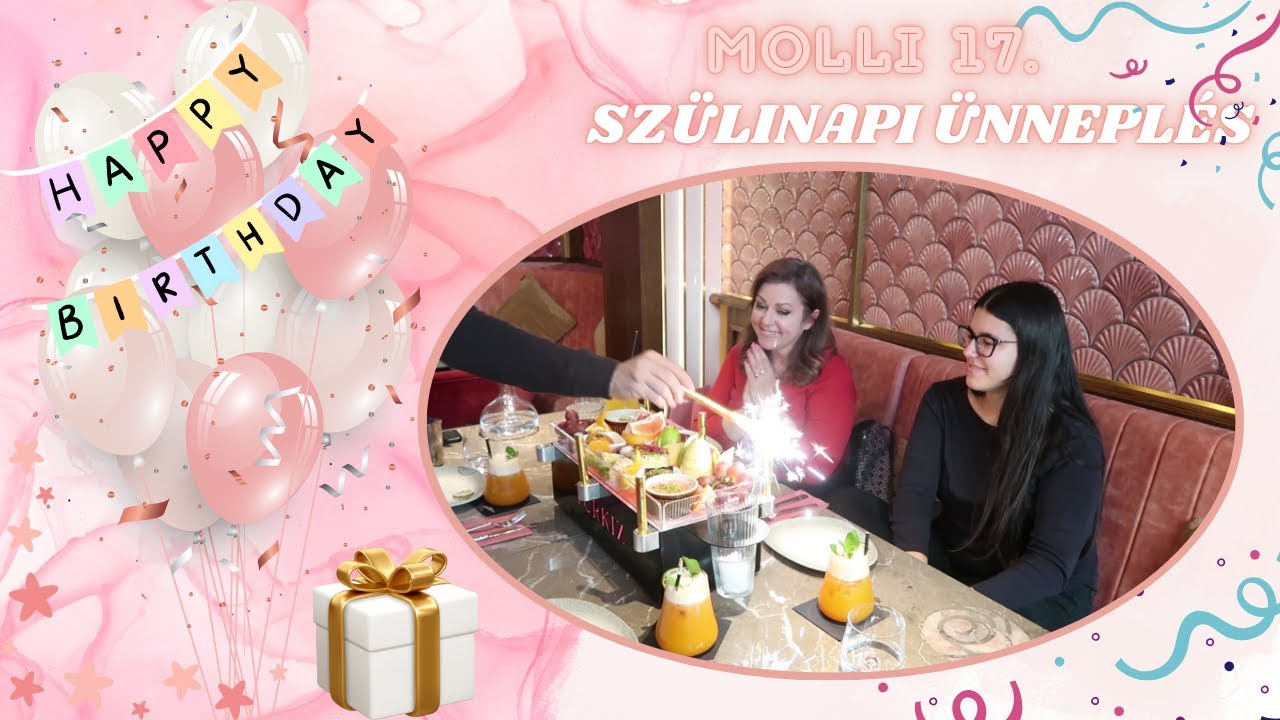MOLLI 17. SZÜLINAPJA EGY KÜLÖNLEGES ÉTTEREMBEN