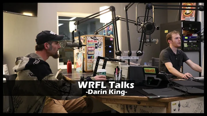 WRFL Talks | Darin King