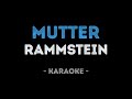 Rammstein - Mutter (Karaoke)