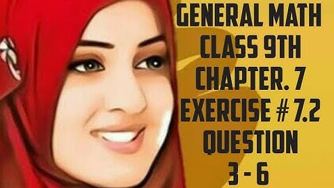 9th Class General Math, Exercise 7.2 Question no 3-6 |9Th Class General Math Arts Group-Matric part1