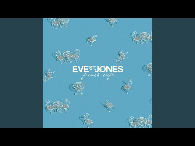 Eve St. Jones - I Don't Want to Talk About It