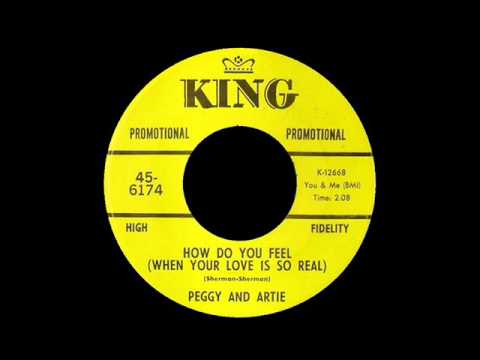 Peggy And Artie -  How Do You Feel (When Your Love Is So Real)