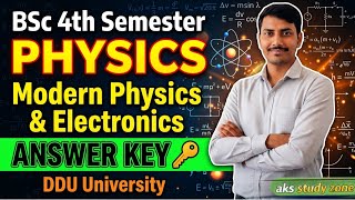 BSc 4th Semester Physics MCQ 2025-26 🔥 | Modern Physics & Electronics | Answer Key