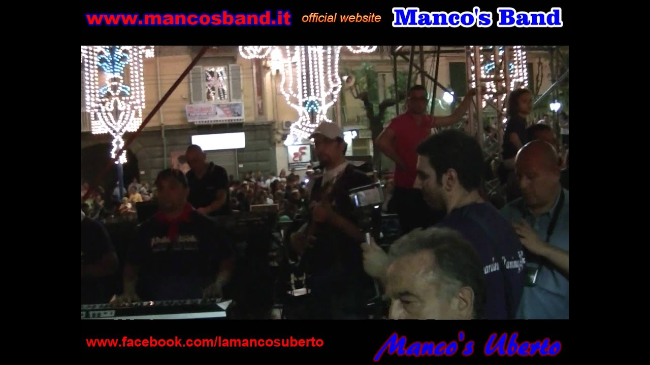 Manco's Band - I COMITATI - CALZOLAIO 2011 paranza VOLONTARI - Festa dei Gigli di Nola -  vd2