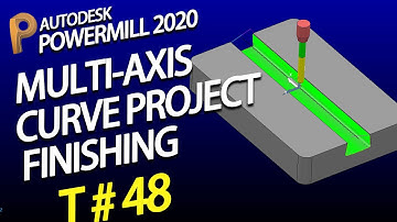 Powermill 2020 tutorial | powermill multi axis | curve projection finishing