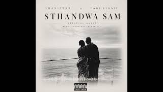 Amanistar x Page Ethnix – Sthandwa Sam (Official Audio)