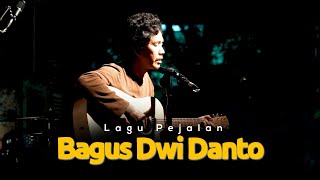 Bagus Dwi Danto - Lagu Pejalan