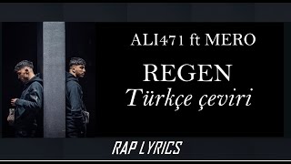 ALI471 ft MERO: Regen Türkçe çeviri Resimi