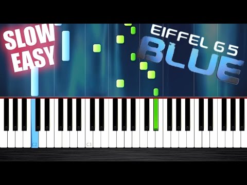 Eiffel 65 Blue Slow Easy Piano Tutorial By Plutax Youtube