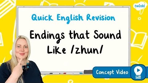 How Do You Spell Words with Endings That Sound like /zhun/? | KS2 English Concept for Kids