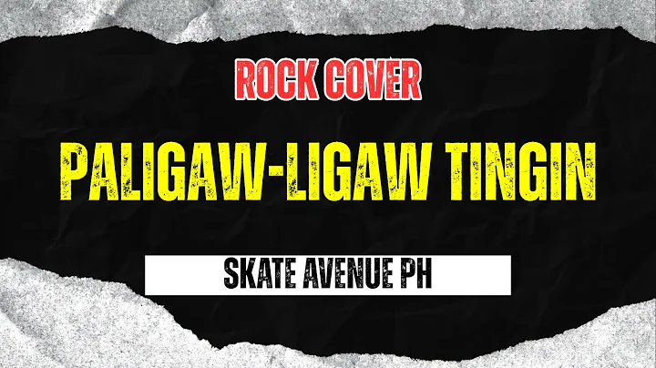 Paligaw-Ligaw Tingin - Skate Avenue PH (Rock Cover)