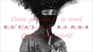 Royal Blood - You Can Be So Cruel (Lyrics)