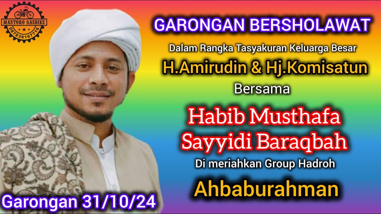 GARONGAN BERSHOLAWAT_ Tasyakuran Kel. Besar H.Amarudin & Hj.Komisatun Bersama Habib Sayyidi Baraqbah