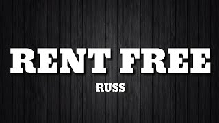 Rent Free - Russ Official Lyrics