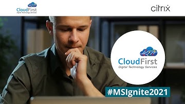 #MSIgnite2021 with Citrix Solution | Deliver Flexibility & Data Security | Boost Customer Experience
