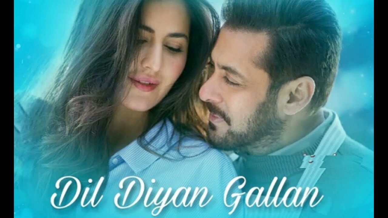 ⁣DIL DIYAAN GALLAN (Tiger jinda hai) Salman Khan Katrina Kaif singer atif aslam