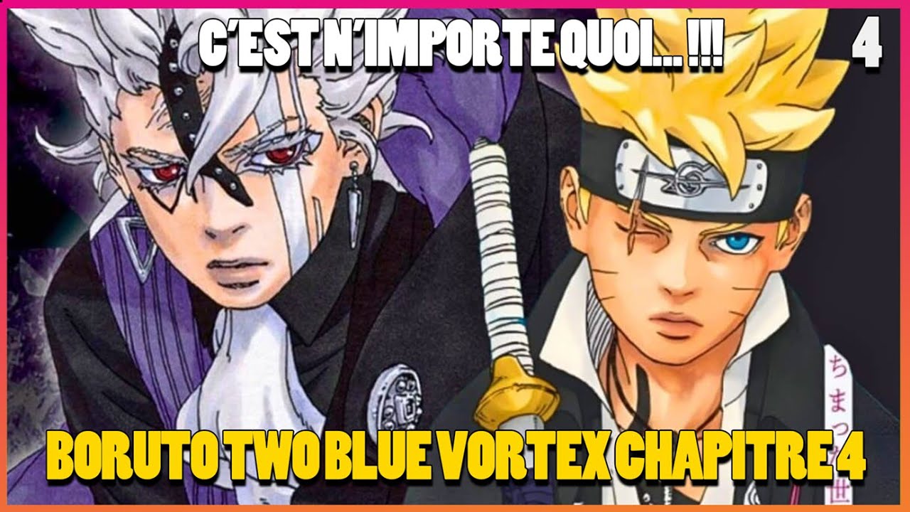 MAIS OU EST LE CONTEXTE 😠?🍥 [ Boruto Two Blue Vortex Review Chapitre 04 ...