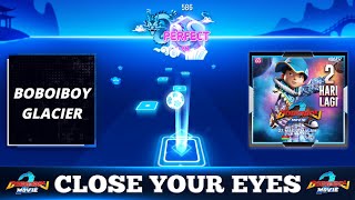 Tiles Hop: EDM Rush! - CLOSE YOUR EYES (Cover Parody) BoBoiBoy Characters!!! screenshot 5