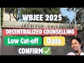Wbjee decentralized counselling date🔥| wbjee decentralized low cutoff| wbjee 2025