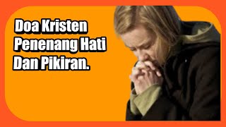 Doa Kristen Penenang Hati Dan Pikiran
