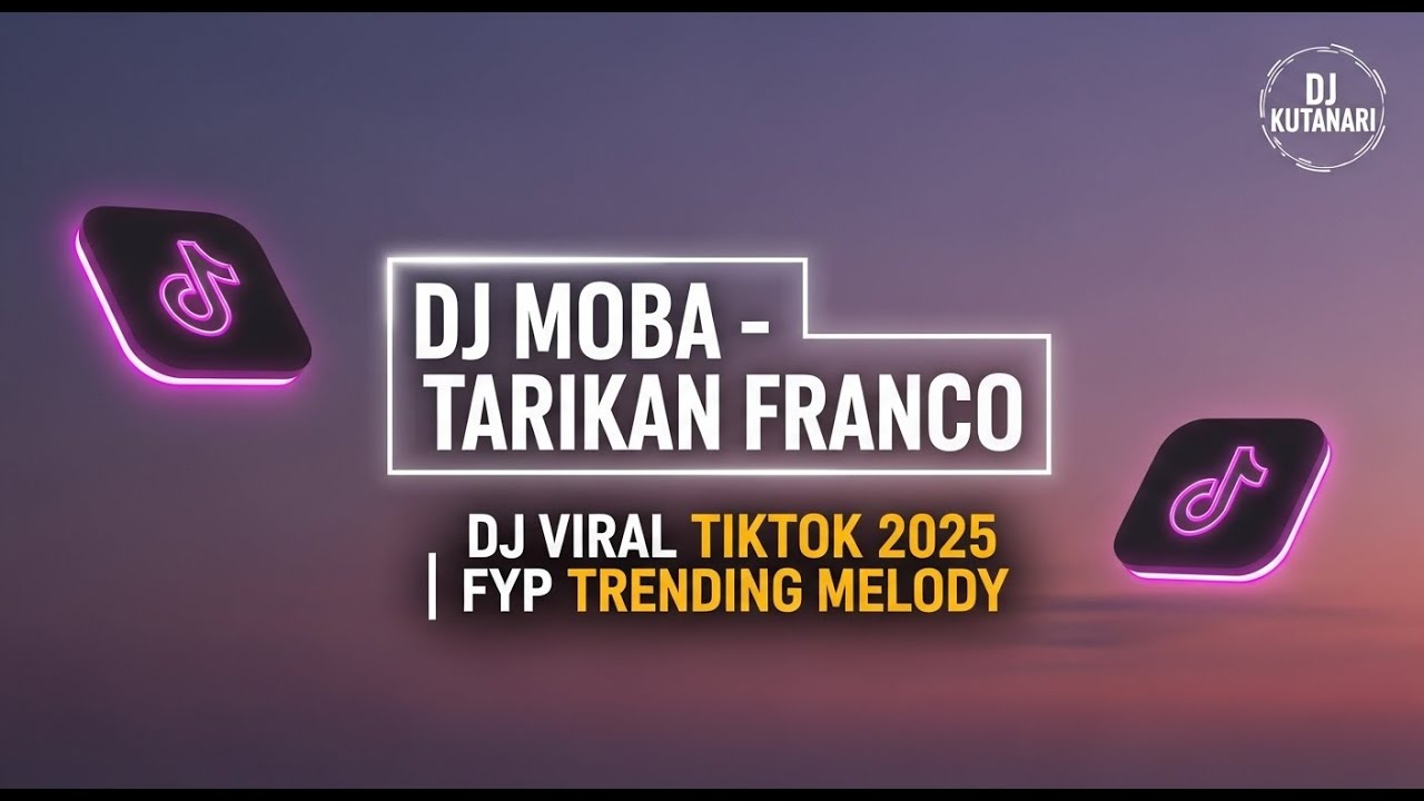 🎧 DJ MOBA TARIKAN FRANCO - DJ VIRAL TIKTOK 2025 | FYP TRENDING MELODY BIKIN AUTO DANCE!
