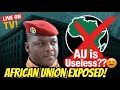 AFRICAN UNION EXPOSED! “Traoré Calls African Union ‘Useless’ in Viral Speech!”