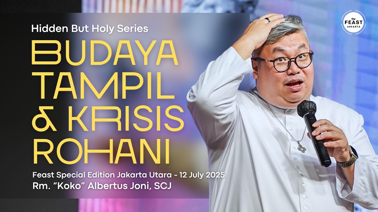 MORE THAN JUST ACTIONS with Rm. "Koko" Albertus Joni, SCJ | Feast Special Edition Jakarta Utara