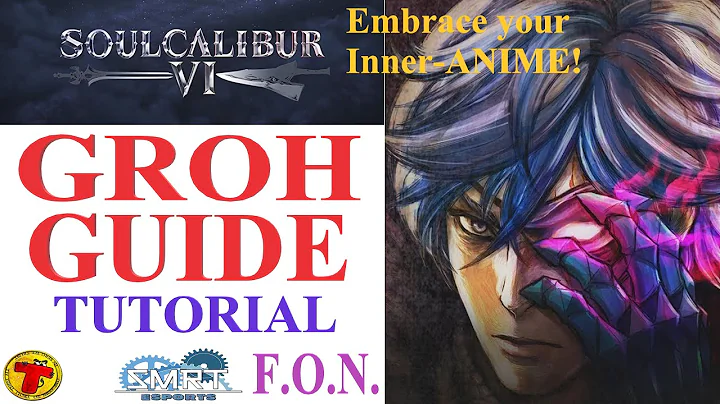 SoulCalibur VI: GROH Beginner Guide Tutorial