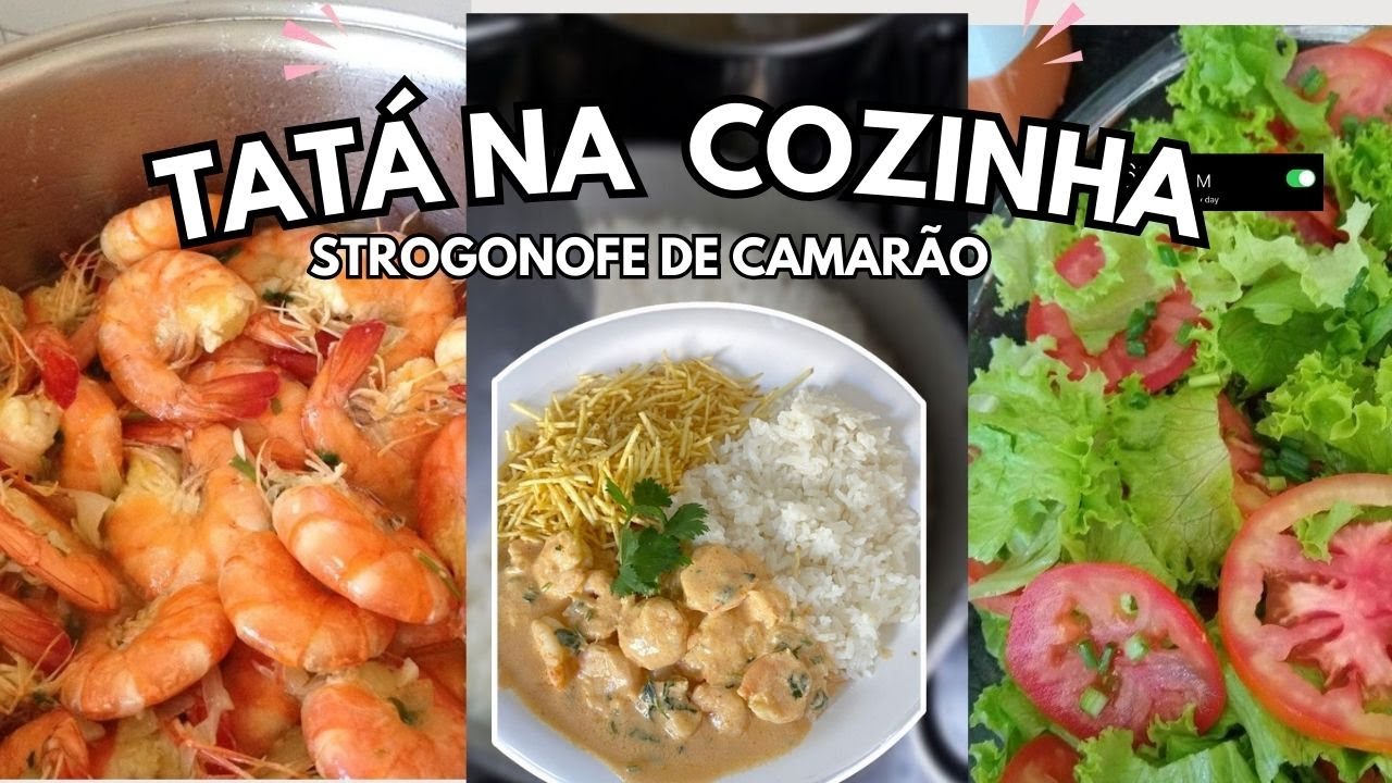 TATA NA COZINHA STROGONOFF DE CAMARÃO | VIDA REAL 