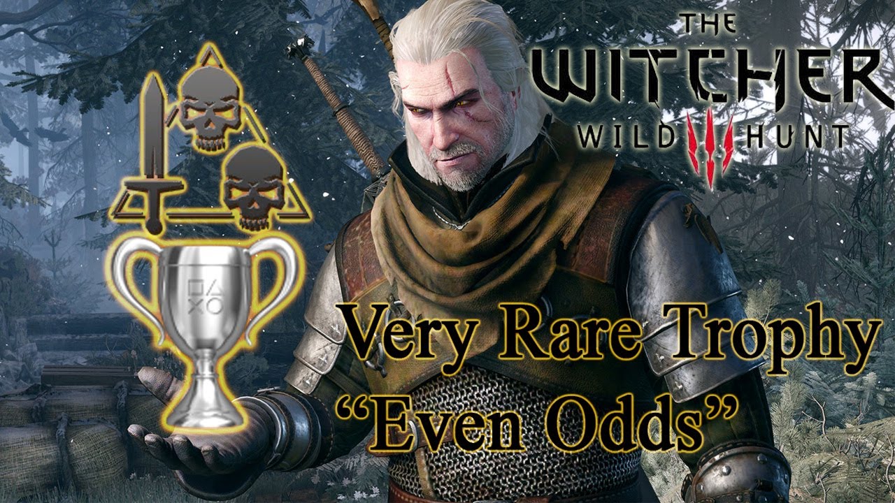 Witcher 3 Very Rare Trophy Even Odds YouTube