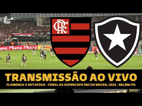 Now playing, FLAMENGO X BOTAFOGO TRANSMISSÃO AO VIVO DIRETO DO MANGUEIRÃO - SUPERCOPA DO BRASIL 2025