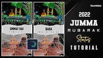 🌹Jumma Mubarak Status 🌹 Editing Tutorial In Alight Motion ||  Islamic Status || With Xml File