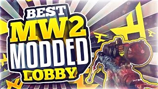 INSANE MW2 MODDED LOBBY 2015