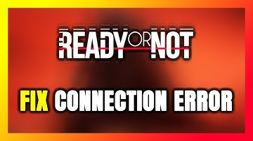 How to FIX Ready or Not Connection Error / Server Error!