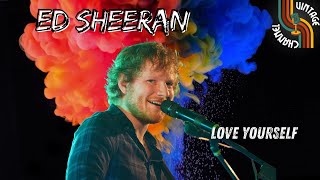 Ed Sheeran - Love Yourself (live) | Lyrics Video