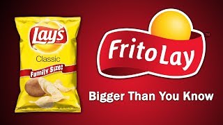 FritoLay  Bigger Than You Know