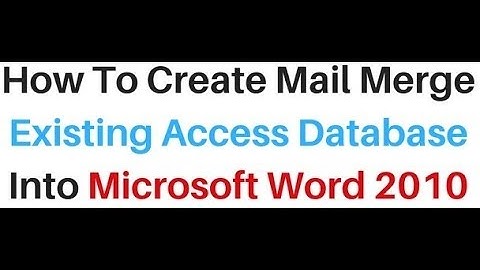 Mail Merge Access existing Data table Into MS word 2010 Document