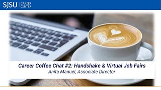Career Coffee Chat | Handshake & Virtual Job Fairs