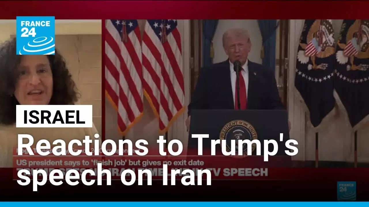 US war on Iran: Reactions in Israel as Trump’s address 'barely' mention ally • FRANCE 24 E