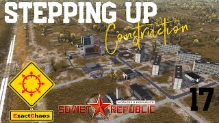 Workers & Resources: Soviet Republic - Seasons Update - #17 Stepping up Construction