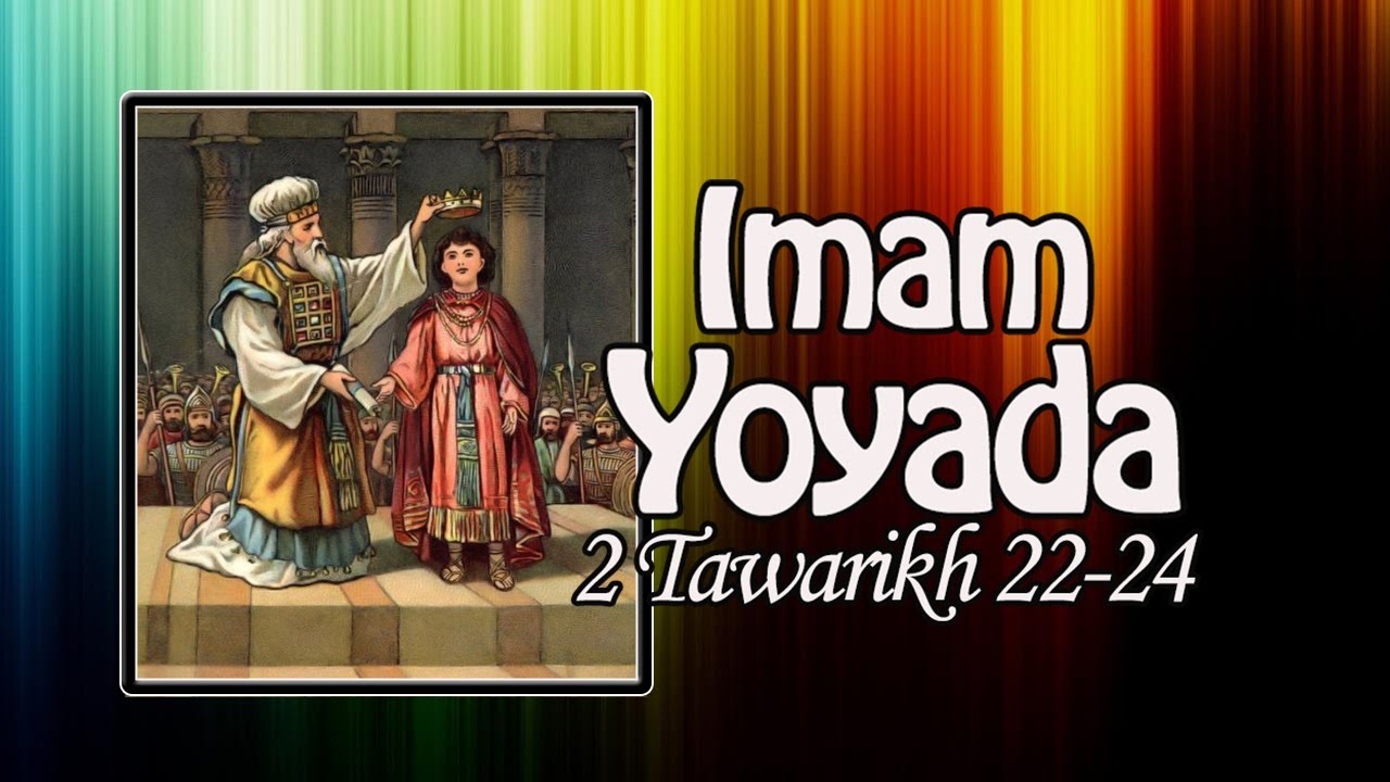 2 Tawarikh 22 24 IMAM YOYADA YouTube 2-tawarikh-22-24-imam-yoyada-youtube