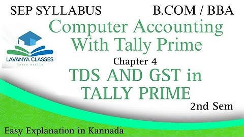 B.COM /BBA SEP SYLLABUS COMPUTER ACCOUNTING WITH TALLY PRIME CHAPTER 4 TDS IN TALLY PRIME part 1