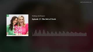 Episode 17: The Belt of Truth
